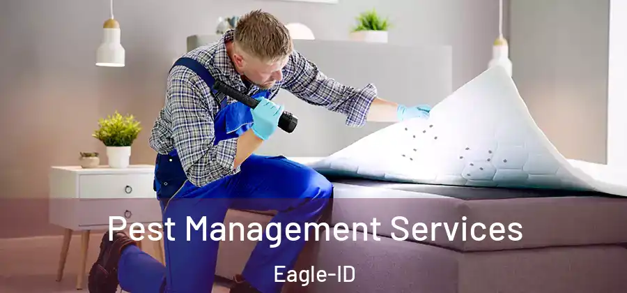  Pest Management Services Eagle-ID